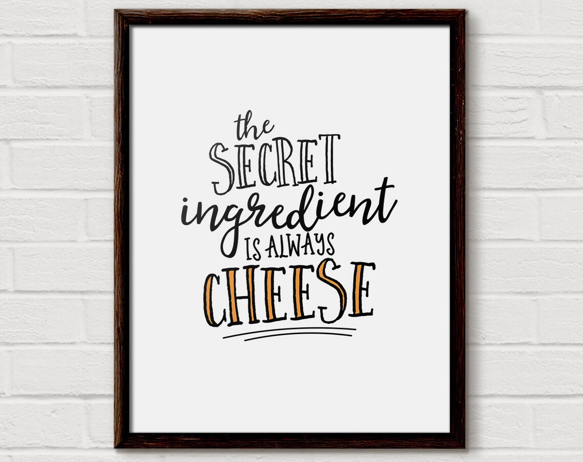 Cheese Print Funny Kitchen Quote Art Print
