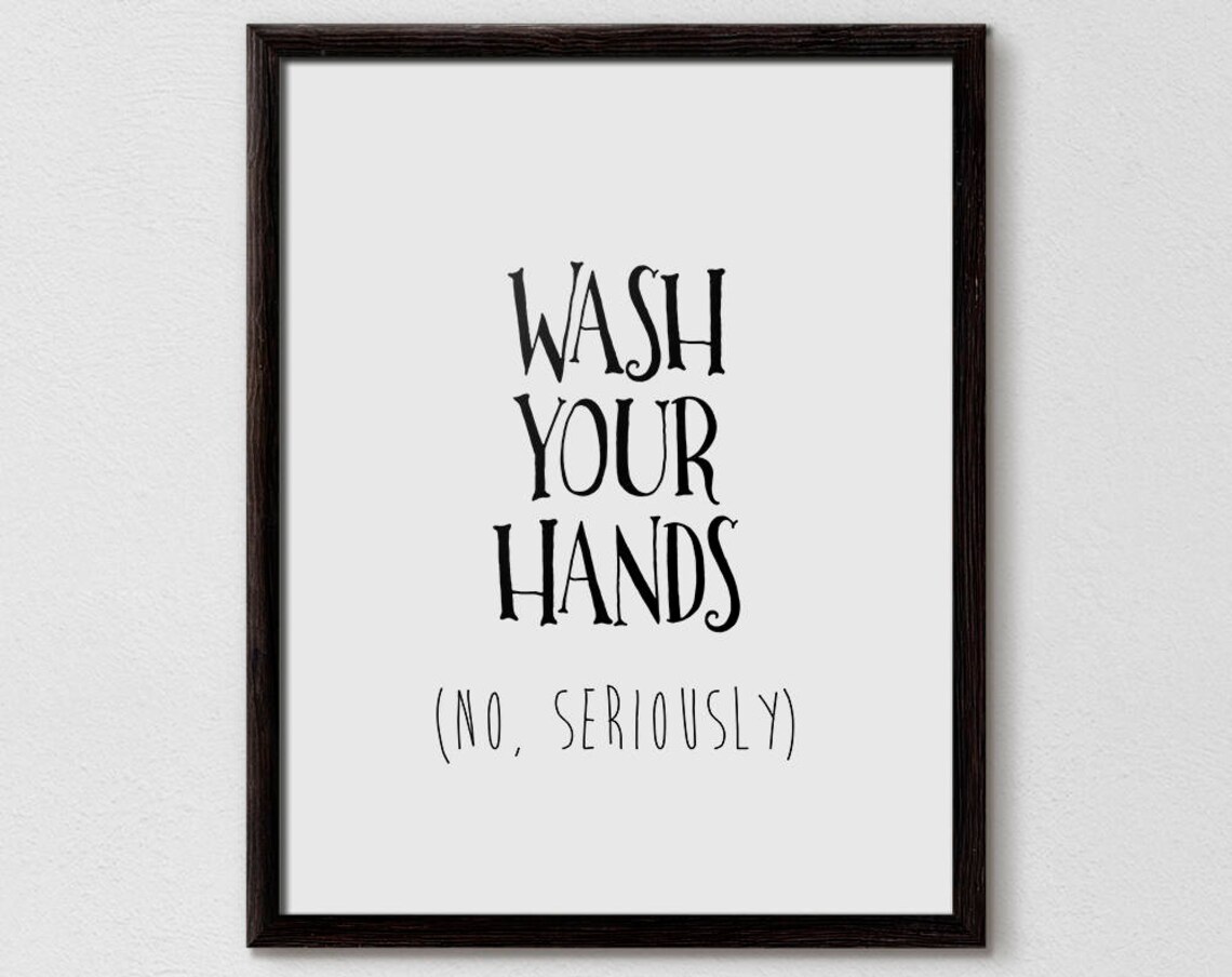 Wash Your Hands Funny Bathroom Sign Art Print