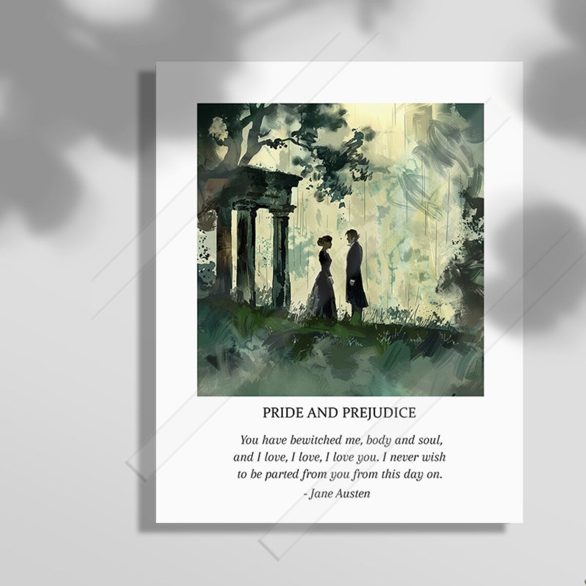 Pride And Prejudice Inspired Quote Art Print You Have Bewitched Me Body And Soul And I Love I Love I Love You Wall Decor