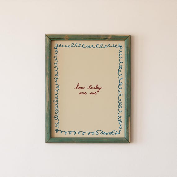 How Lucky Are We Print Minimalistic Trendy Home Decor
