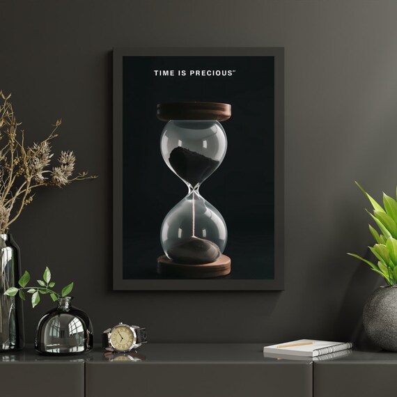 Time Is Precious Hourglass Dark Minimalist Motivational Quote Poster