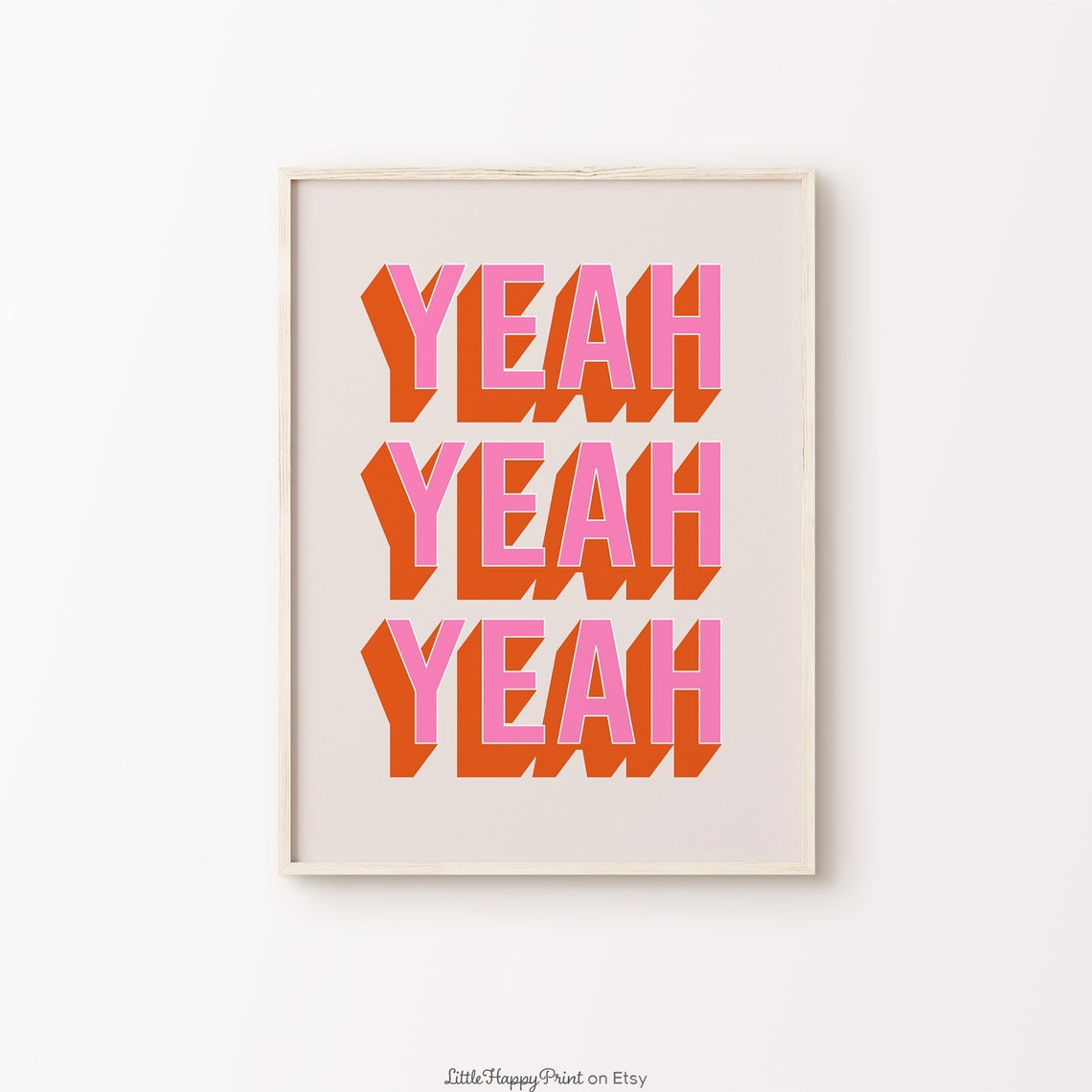 Yeah Yeah Yeah Pink Orange Retro 3D Block Letter Typography Poster