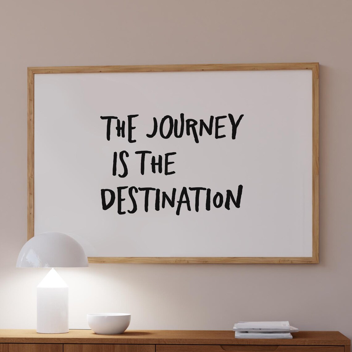 The Journey Is the Destination Handwritten Quote Typography Poster