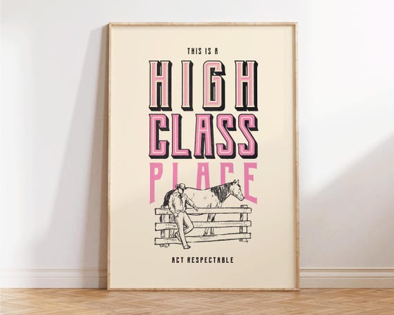 This Is A High Class Place Act Respectable Retro Bar Cart Print Classic Cowboy Wall Art Funny Living Room Decor Neutral Prints