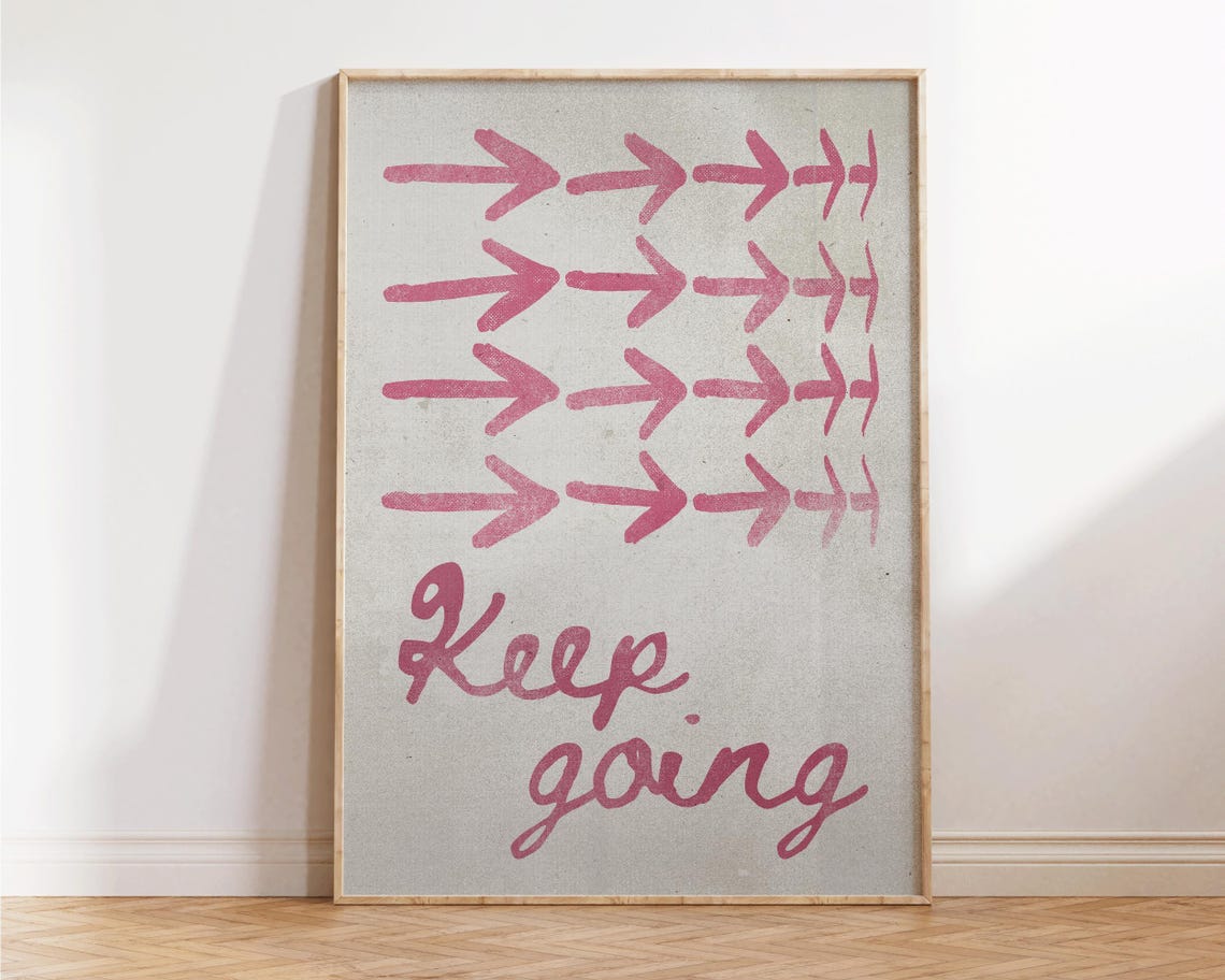 Keep Going Pink Arrows Handwritten Uplifting Motivational Quote Poster