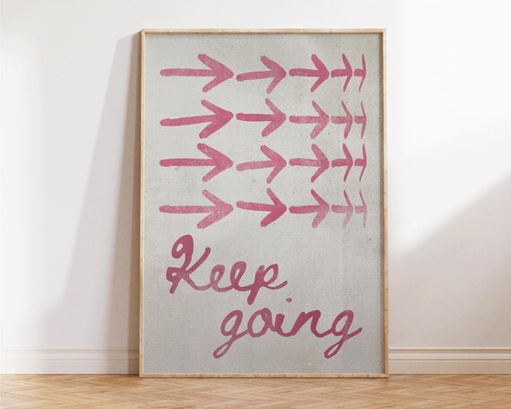 Keep Going Pink Arrows Handwritten Uplifting Motivational Quote Poster