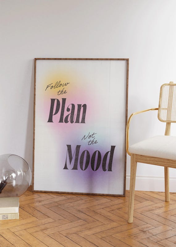 Follow The Plan Not Mood Print Trendy Office Apartment Decor Inspirational Quotes Cute Living Room Wall Art Gradient Prints