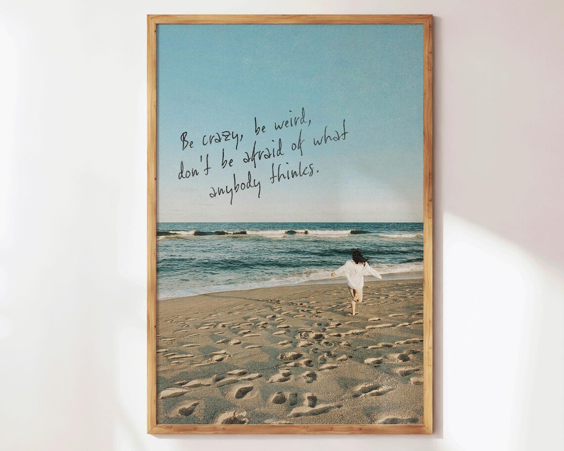 Be Crazy Weird Print Inspirational Quotes Retro Apartment Decor Preppy Selflove Positive Office Self Reminder