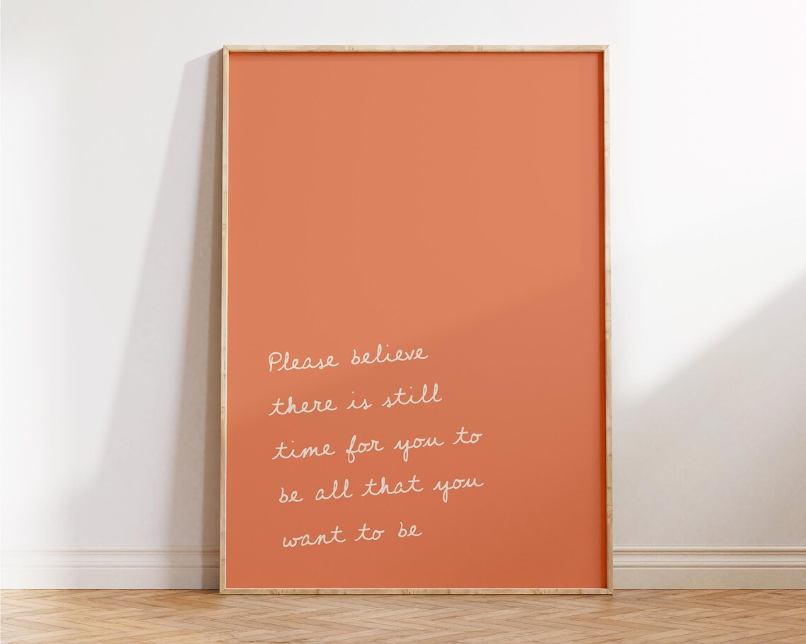 Please Believe There Is Still Time Terracotta Hand Lettered Wall Poster