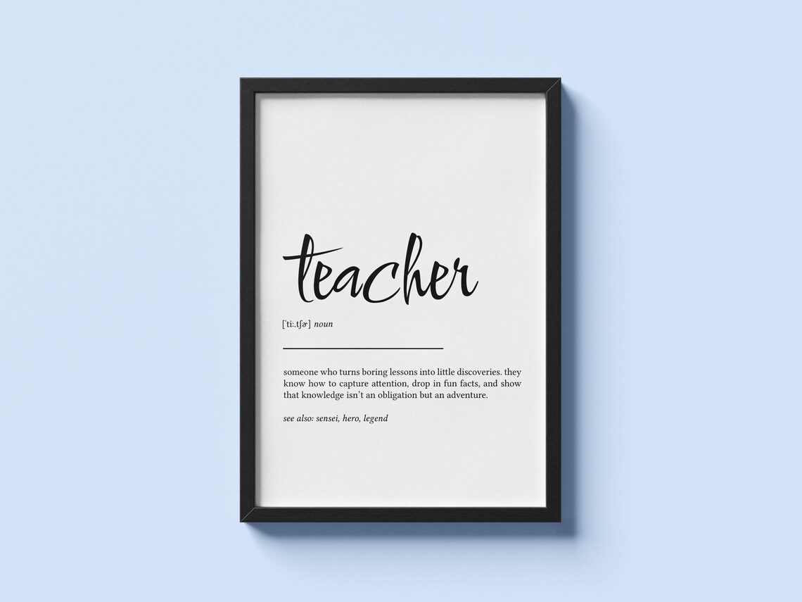 Teacher Definition Print Inspirational Wall Art Gift For Educators