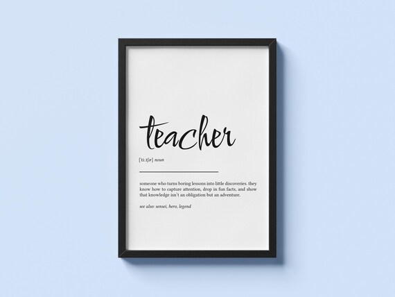 Teacher Definition Print Inspirational Wall Art Gift For Educators