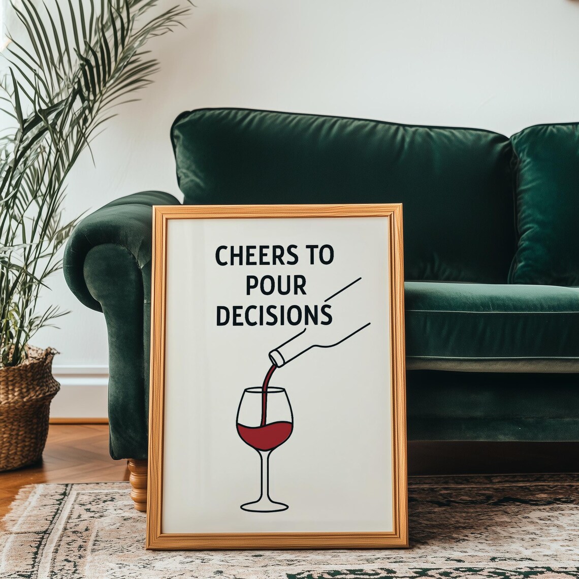 Funny Bar Wall Art Pour Decisions, Wine Decor