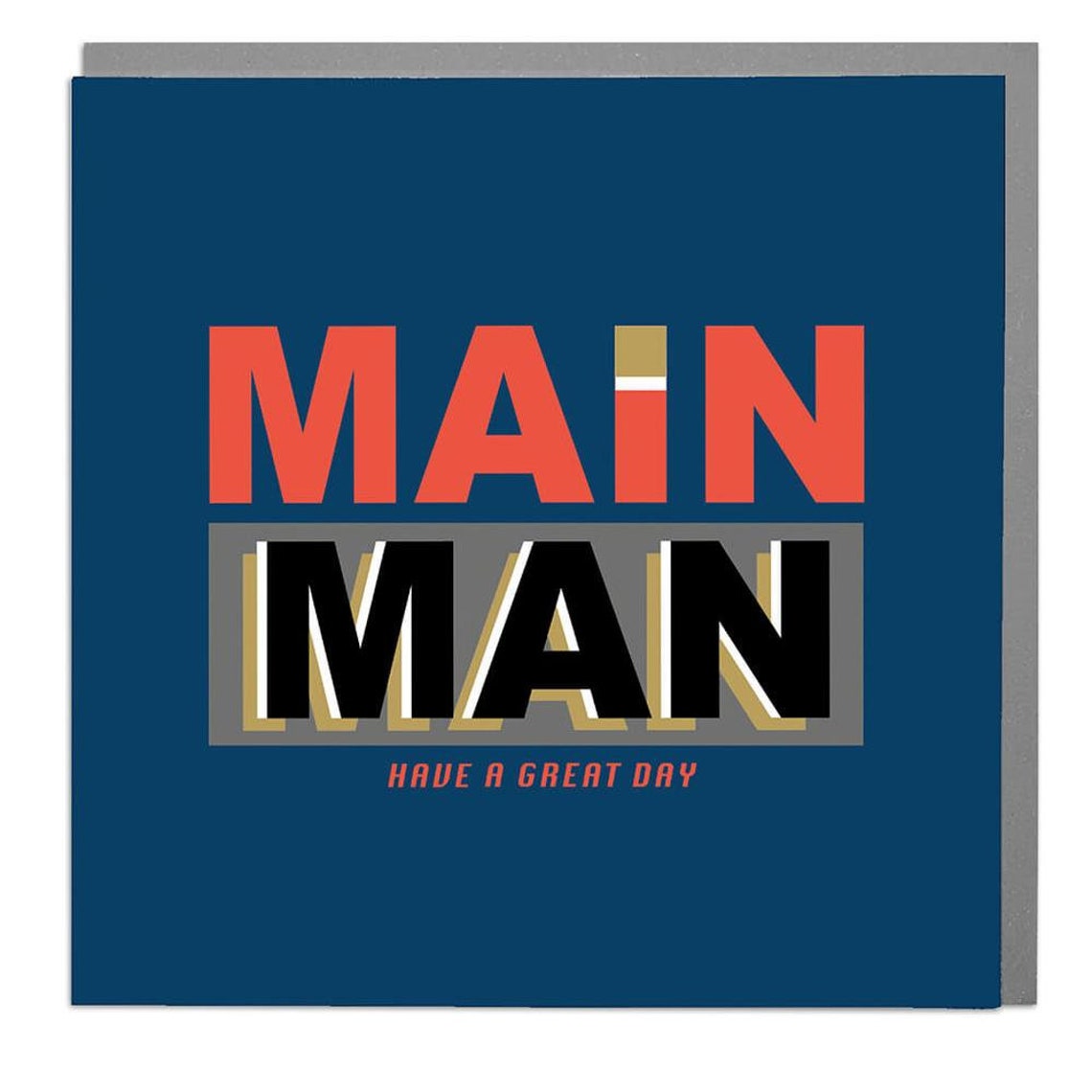 Main Man Happy Birthday Card