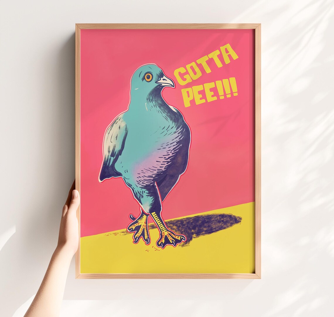 Gotta Pee Funny Colorful Pigeon Bathroom Humor Pop Art Bird Poster