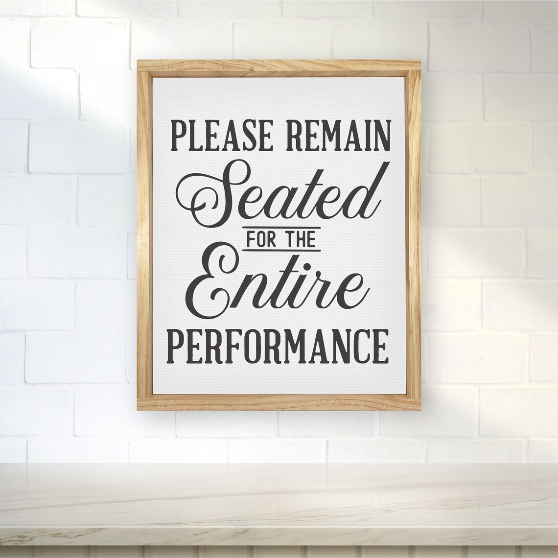 Please Remain Seated For The Entire Performance Funny Bathroom Wall Decor Custom Framed Home Decor Modern Farmhouse - Image 3