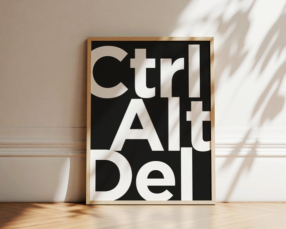Ctrl Alt Del Keyboard Keys Poster Nerd Geek Wall Art Computers Lover Print Gift Typography Home Decor Poster Games Room Eclectic Decor