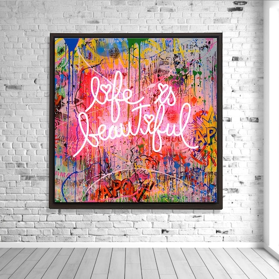Life Is Beautiful Graffiti Pop Art, Motivational