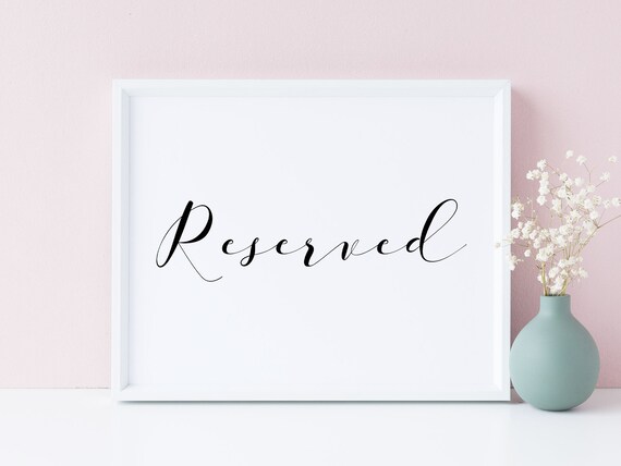 Reserved Wedding Sign Reserved Seating Table Print