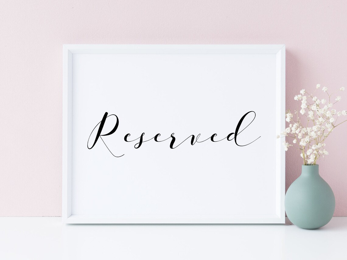Reserved Wedding Sign Reserved Seating Table Print