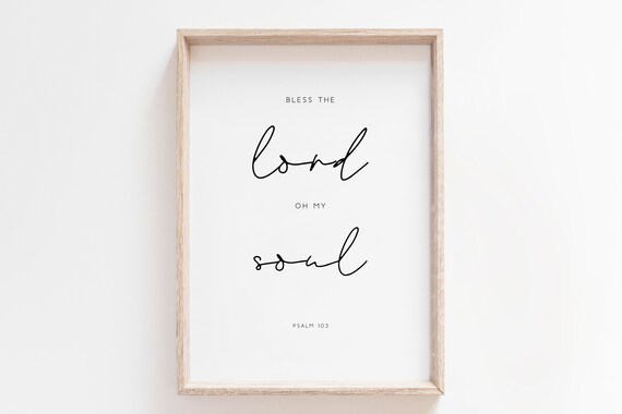 Bless The Lord Oh My Soul Psalm 103 Scripture Calligraphy Poster