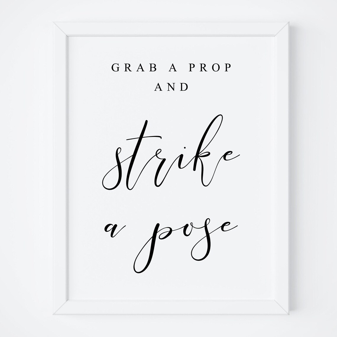 Grab a Prop and Strike a Pose Sign, Wedding Print