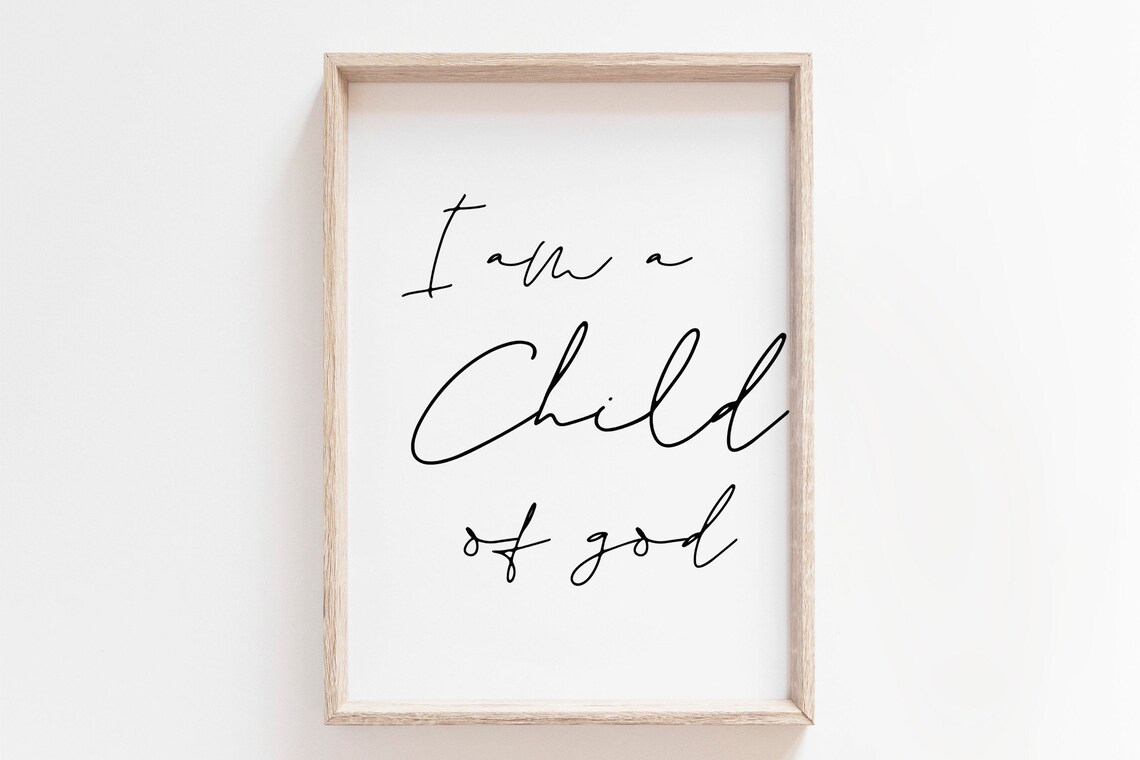 I Am A Child Of God Full Script Calligraphy Christian Faith Quote Poster