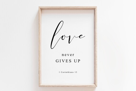Love Never Gives Up 1 Corinthians 13 Bible Verse Calligraphy Poster