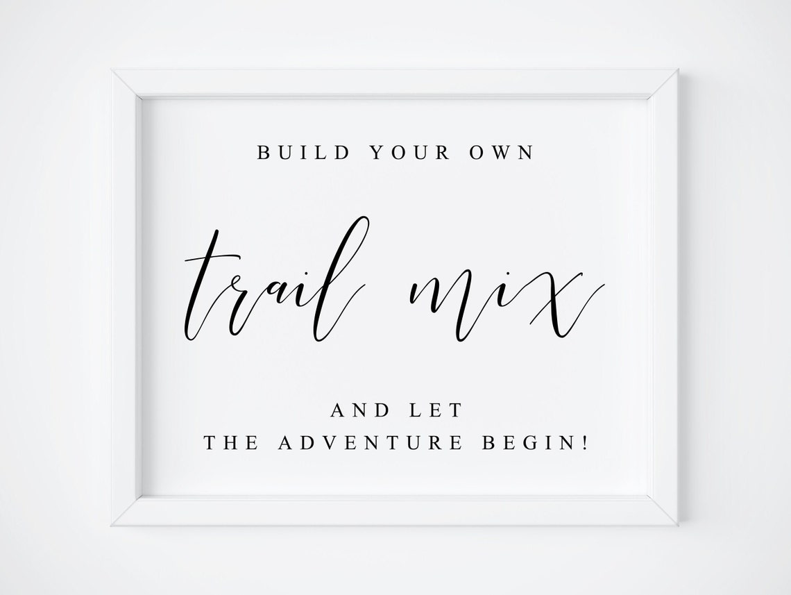 Build Your Own Trail Mix Wedding Bar Sign Elegant Calligraphy Print