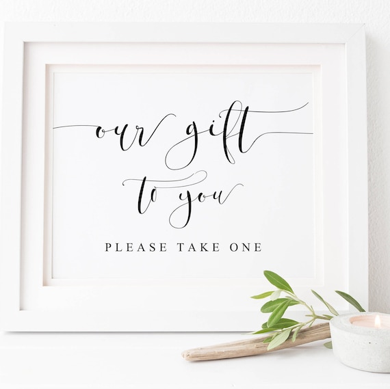 Our Gift To You Wedding Favor Sign, Art Print
