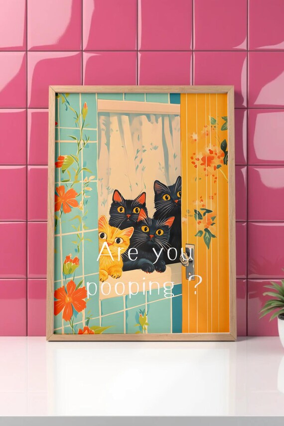 Are You Pooping Funny Cats Peeking In Bathroom Door Humor Poster