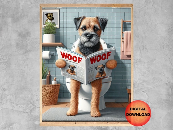 Border Terrier Bathroom Wall Art Funny Dog Toilet Poster Whimsical Animal In Humorous Pet Print