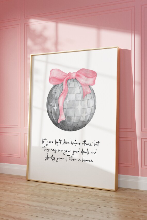 Let Your Light Shine Coquette Wall Art Pink Bow Scripture Girly Bible Verse Trendy Christian Shimmer Ball