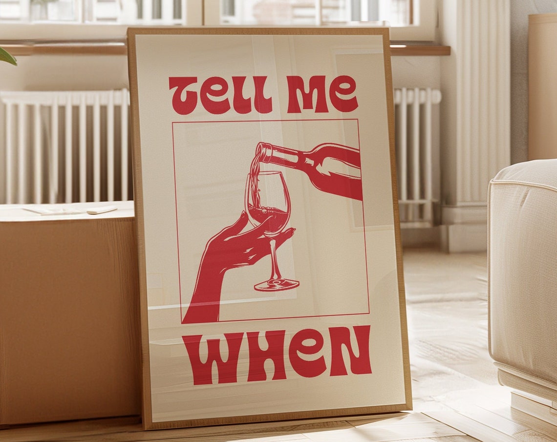 Tell Me When Retro Red Wine Pour Illustration Kitchen Bar Wall Poster