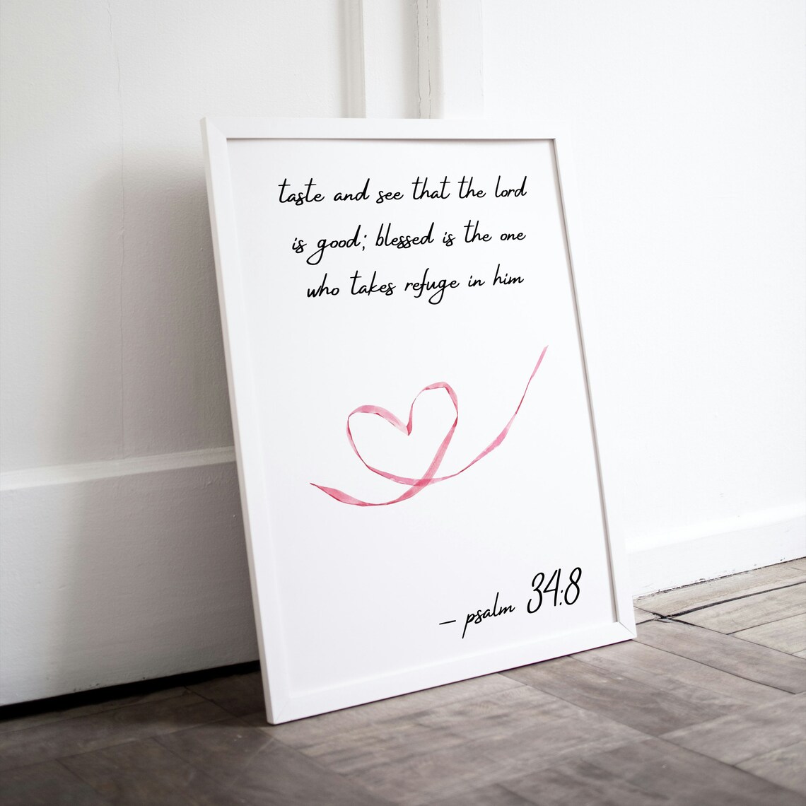 Taste and See That the Lord Is Good Psalm 34:8 Pink Heart Scripture Poster