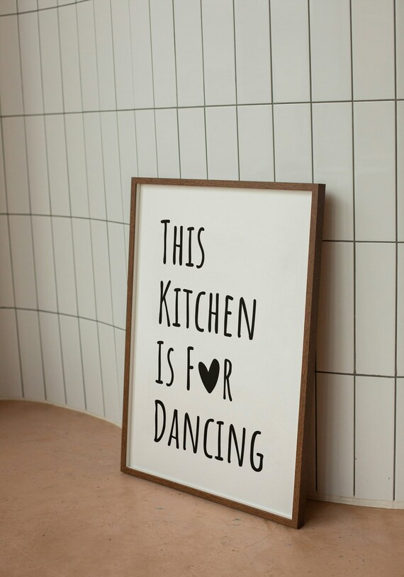 This Kitchen Is For Dancing Minimalist Art Print