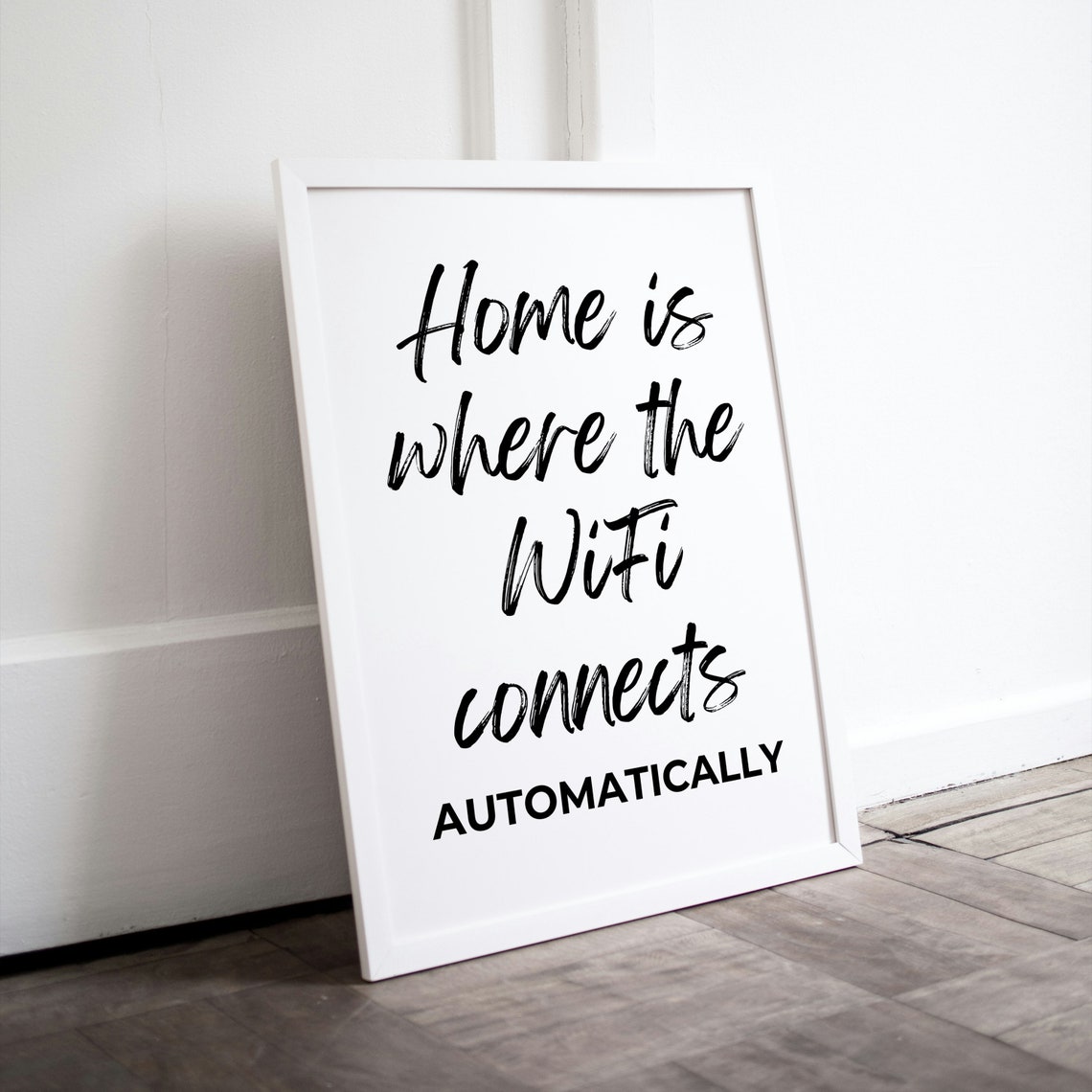 Home Is Where The WiFi Connects Automatically Modern Quote Poster