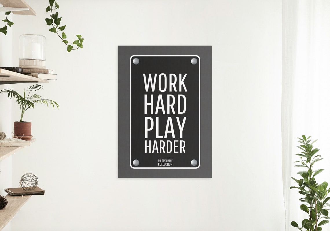 Work Hard Play Harder Motivational Statement Sign Typography Poster - Image 2