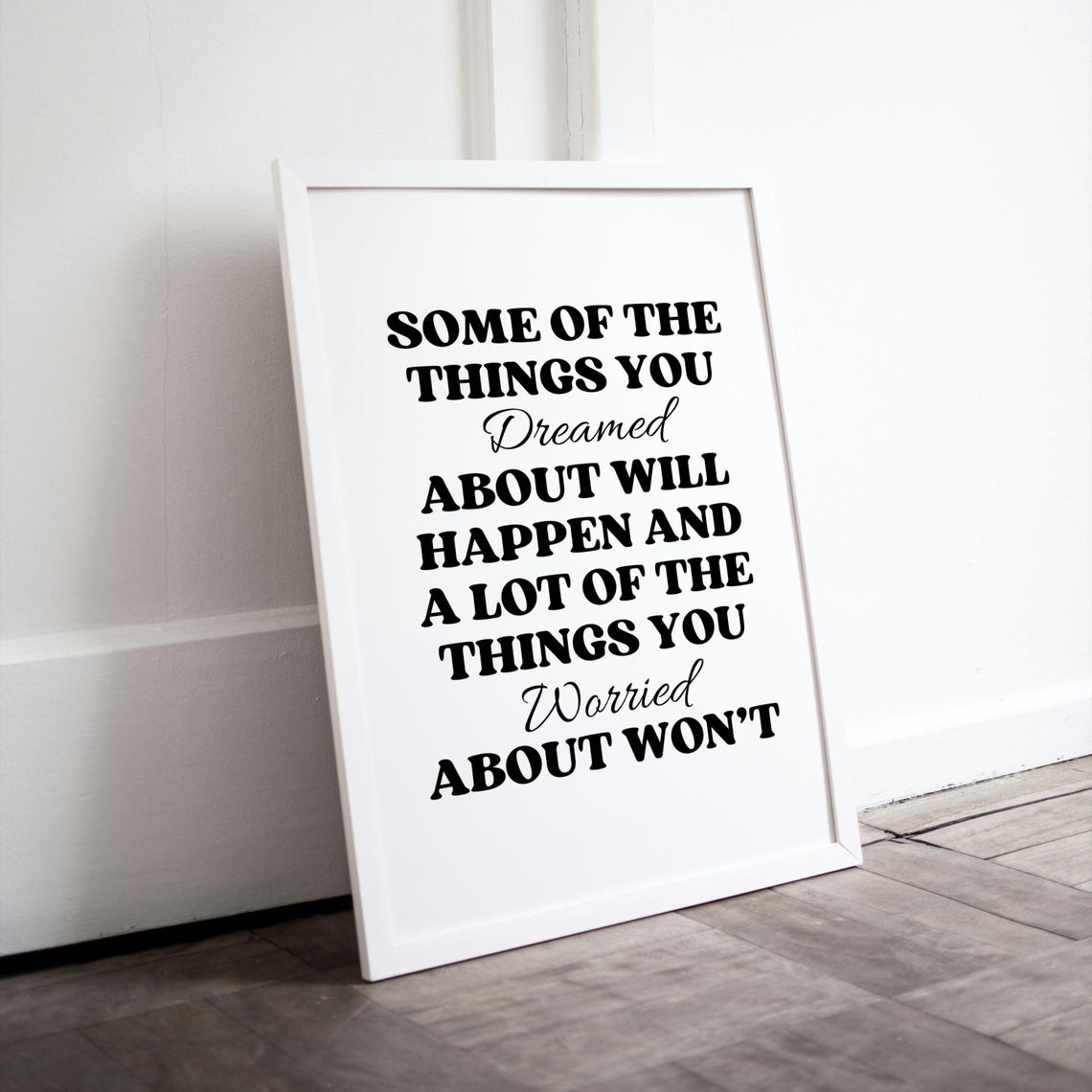 Dreamed About Worried Quote Black White Motivational Art Poster - Image 2