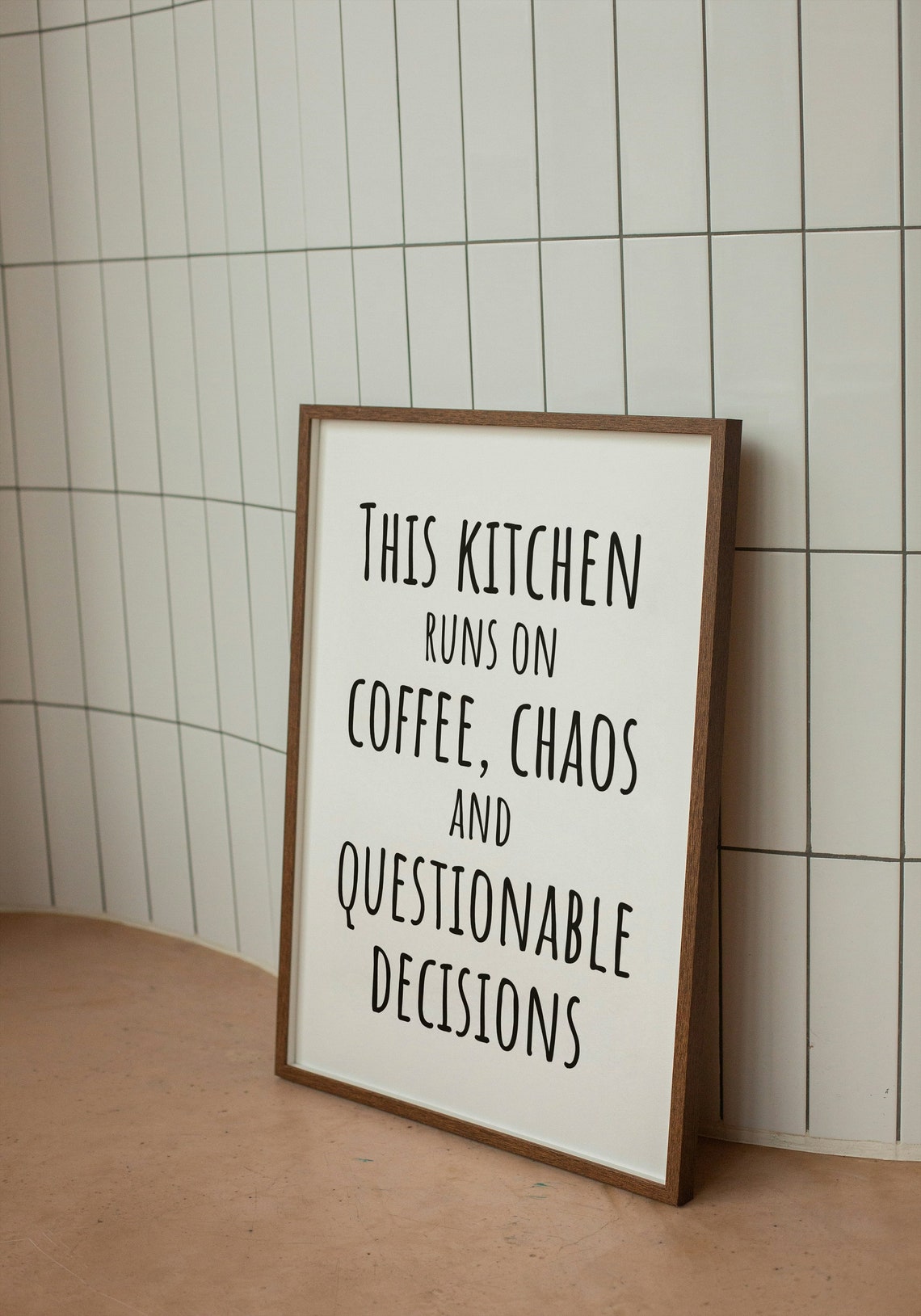 This Kitchen Runs on Coffee Chaos and Questionable Decisions Poster