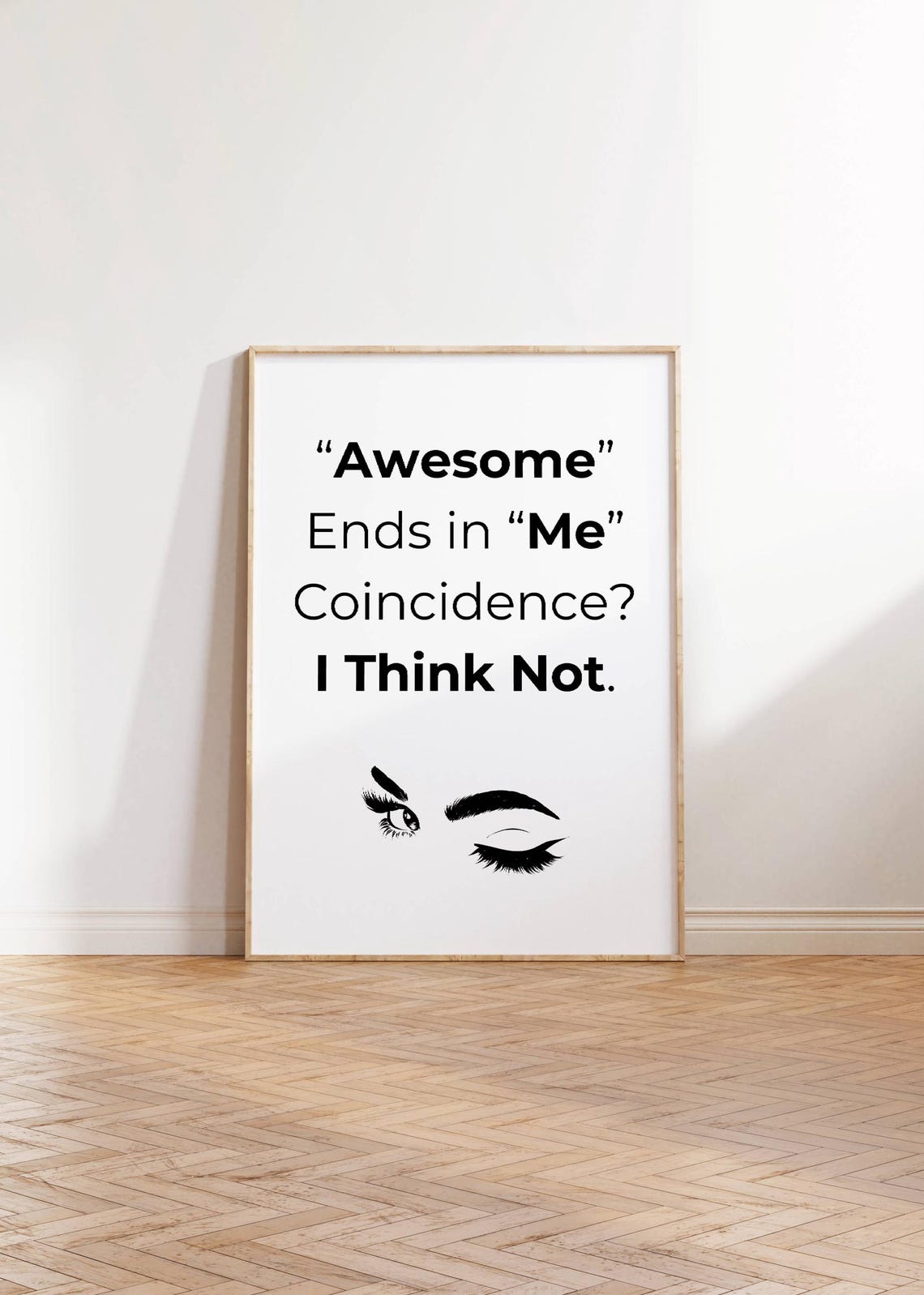 Awesome Ends In Me Funny Confidence Quote Winking Eye Poster - Image 3