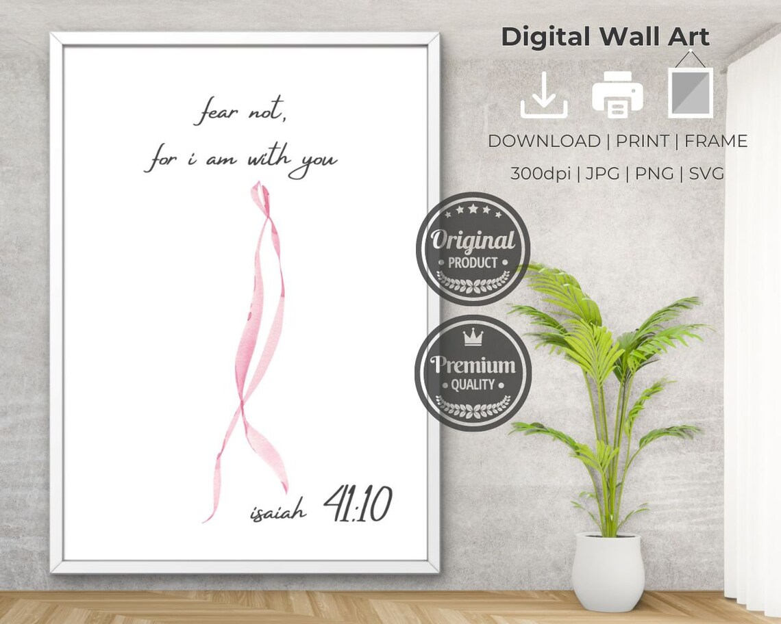 Fear Not For I Am With You Isaiah 41 10 Pink Ribbon Faith Poster - Image 3