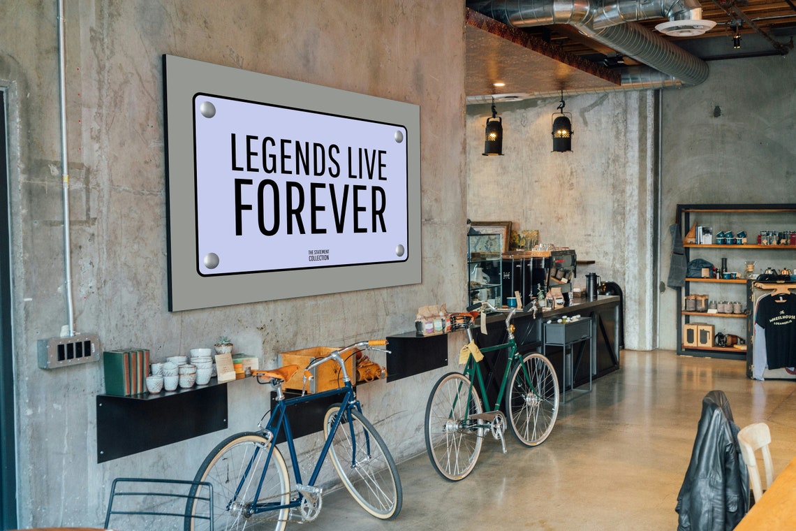 Legends Live Forever Black on White Plate Statement Quote Poster - Image 3