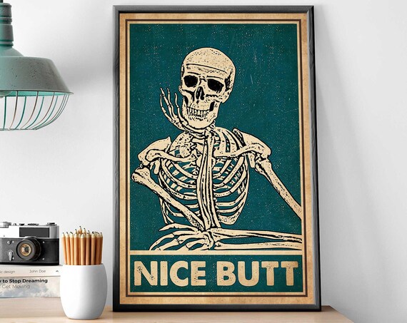 Funny Skeleton Bathroom Art Skeleton Nice Butt Poster Skeleton Funny Bathroom Print Restroom Decoration Funny Bathroom Decor