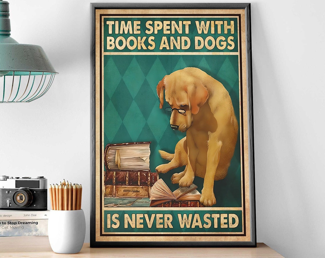 Time Spent With Books And Dogs Is Never Wasted Vintage Poster