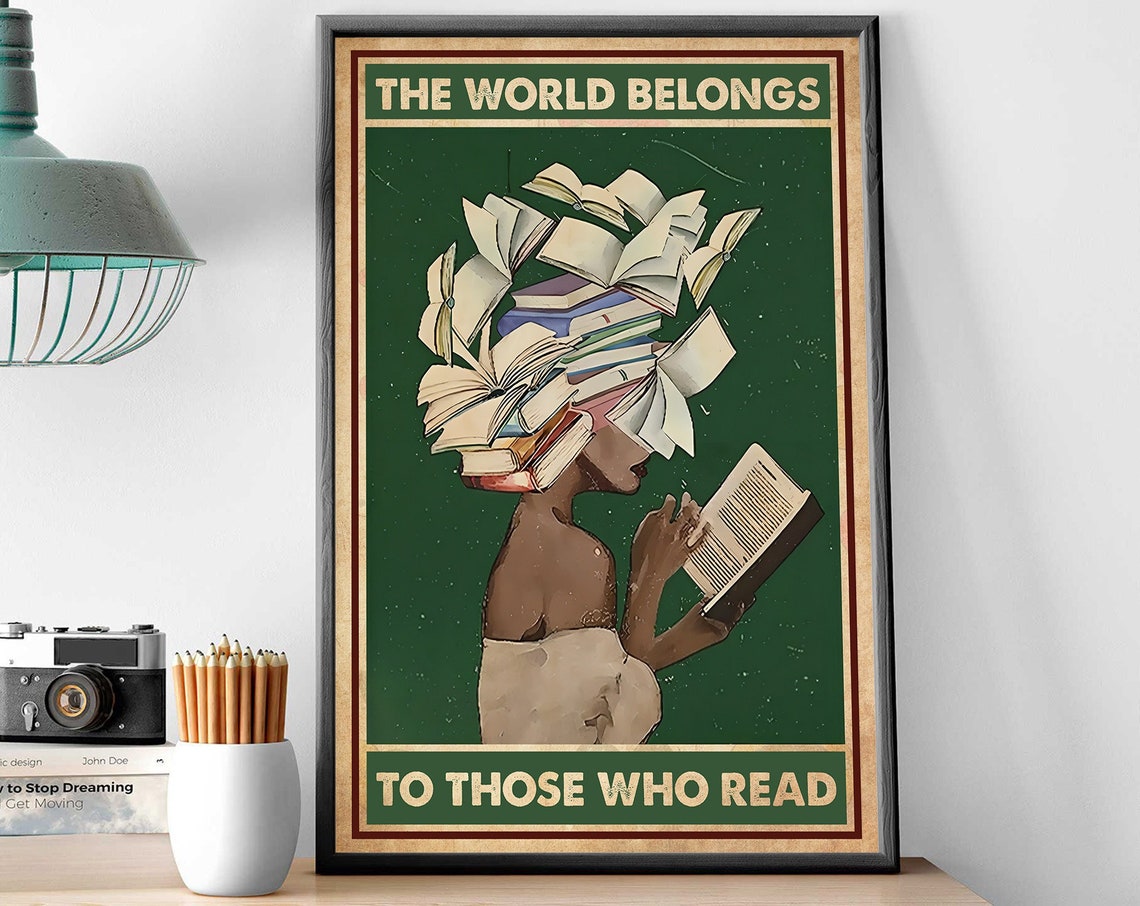 Black Girl Reading Book Art The Word Belongs To Those Who Read Poster Gift For Bookish Girl Love Reading Book Reading Room Girl Decor