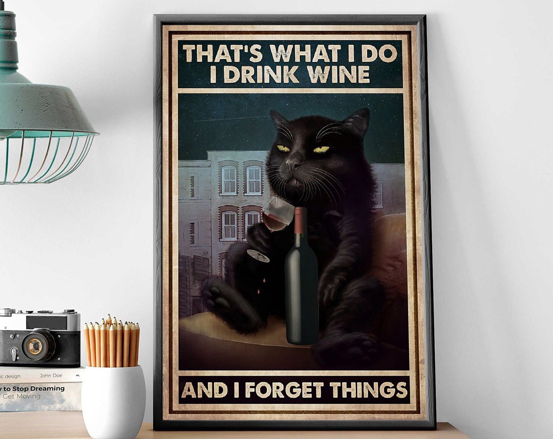 I Drink Wine And I Forget Things Black Cat Rooftop Poster Artwork