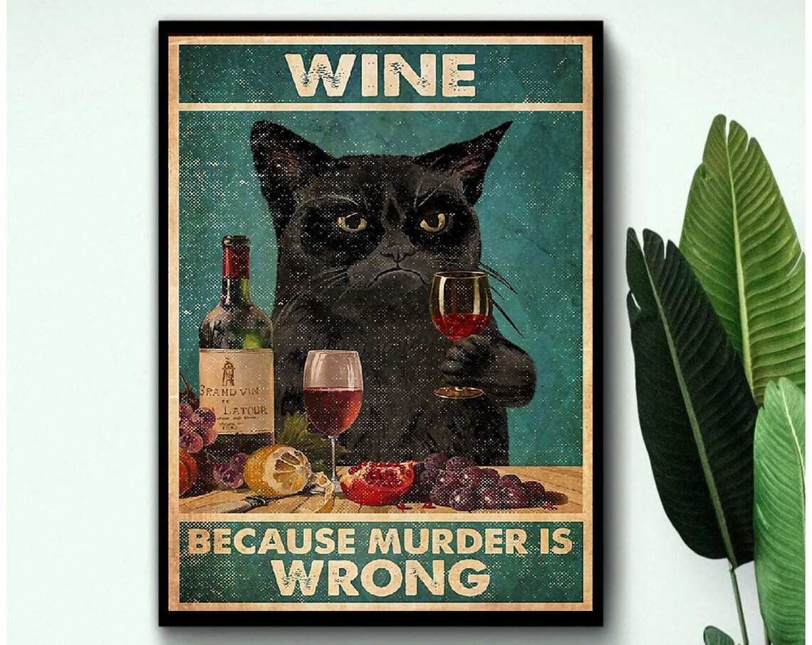 Wine Because Murder Is Wrong Cat Lover Art Print