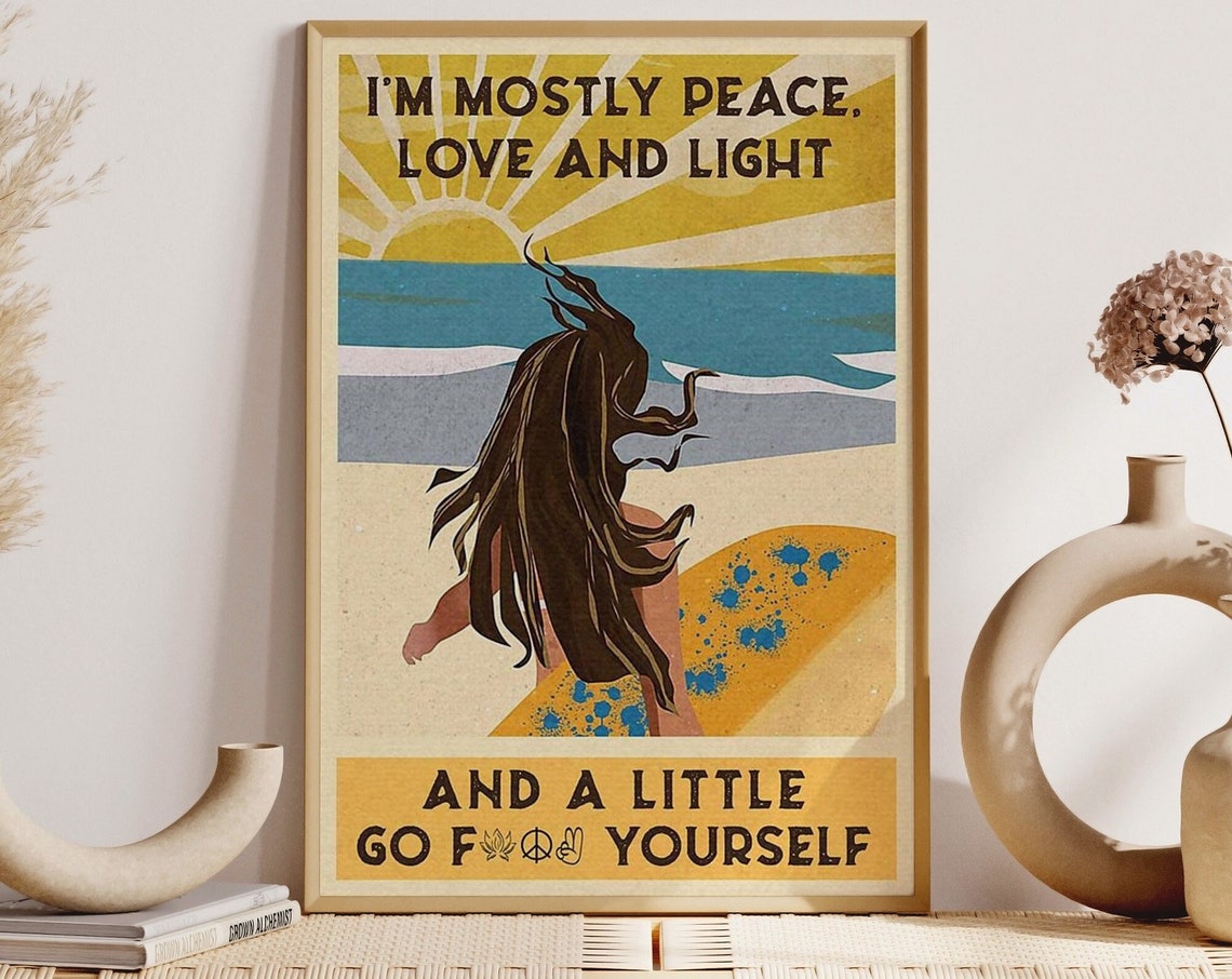 Mostly Peace Love And Light Cheeky Beach Sunset Quote Poster