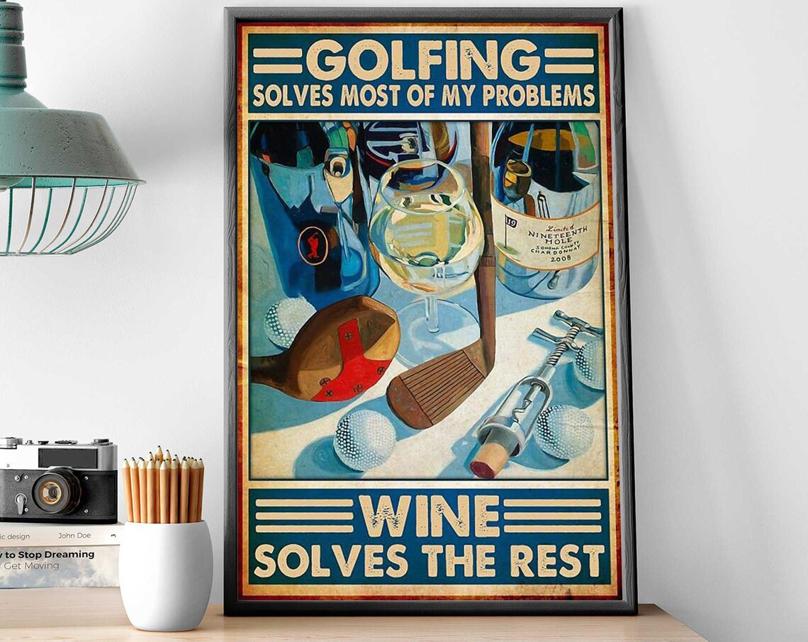 Golfing Wine Solves The Rest, Man Cave Decor