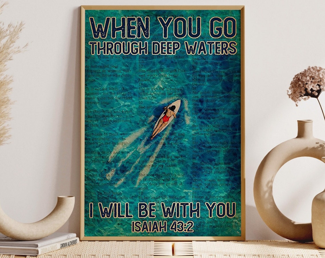 When You Go Through Deep Waters Isaiah 43 2 Surf Scripture Poster